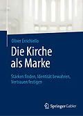 E-Book (pdf) Die Kirche als Marke von Oliver Errichiello