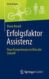 Kartonierter Einband Erfolgsfaktor Assistenz von Diana Brandl