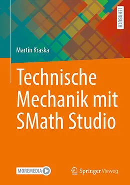 E-Book (pdf) Technische Mechanik mit SMath Studio von Prof. Dr.-Ing. Martin Kraska