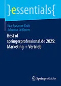 E-Book (pdf) Best of springerprofessional.de 2025: Marketing + Vertrieb von Eva-Susanne Krah, Johanna Leitherer