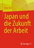 E-Book (pdf) Japan und die Zukunft der Arbeit von Volker Elis