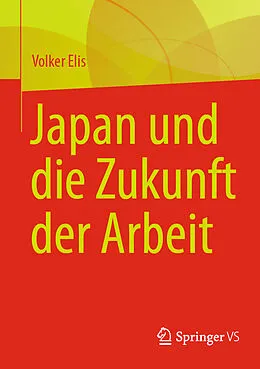 E-Book (pdf) Japan und die Zukunft der Arbeit von Volker Elis