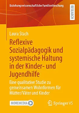 E-Book (pdf) Reflexive Sozialpädagogik und systemische Haltung in der Kinder- und Jugendhilfe von Laura Stach