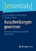 E-Book (pdf) Ausschreibungen gewinnen von Gerhard Köhler, Werner Roth, Matthias Schulz