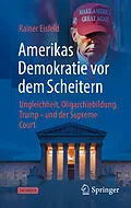 E-Book (pdf) Amerikas Demokratie vor dem Scheitern von Rainer Eisfeld