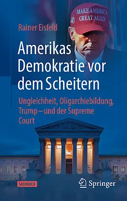 E-Book (pdf) Amerikas Demokratie vor dem Scheitern von Rainer Eisfeld