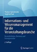 E-Book (pdf) Informations- und Wissensmanagement für die Veranstaltungsbranche von Thomas Sakschewski, Siegfried Paul