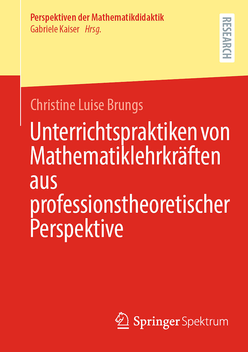 Unterrichtspraktiken von Mathematiklehrkräften aus professionstheoretischer Perspektive