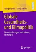 E-Book (pdf) Globale Gesundheits- und Klimapolitik von Wolfgang Hein, Georg Simonis