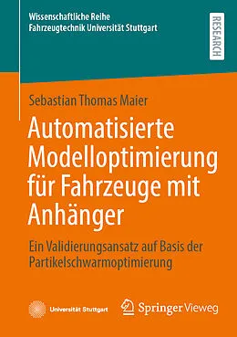 E-Book (pdf) Automatisierte Modelloptimierung für Fahrzeuge mit Anhänger von Sebastian Thomas Maier