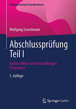 E-Book (pdf) Abschlussprüfung Teil I von Wolfgang Grundmann
