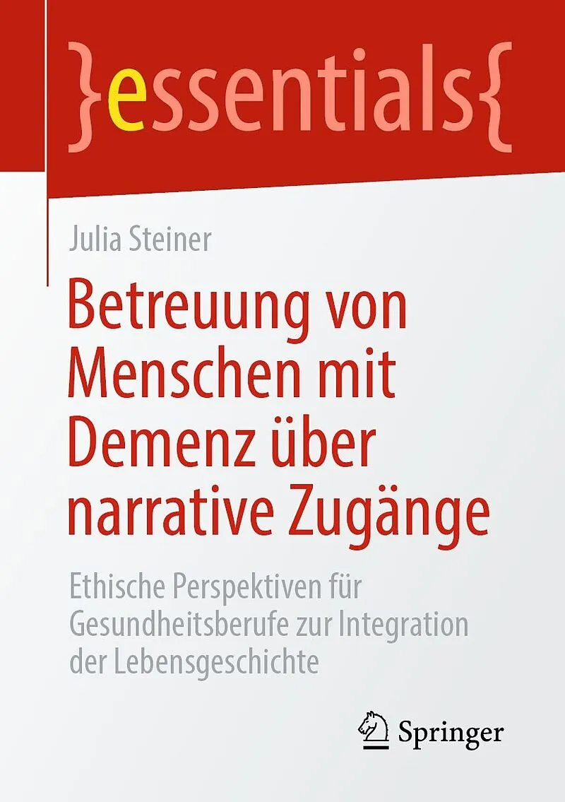 Betreuung von Menschen mit Demenz über narrative Zugänge