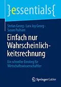 E-Book (pdf) Einfach nur Wahrscheinlichkeitsrechnung von Stefan Georg, Lara Joy Georg, Susan Pulham
