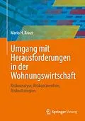 E-Book (pdf) Umgang mit Herausforderungen in der Wohnungswirtschaft von Mario H. Kraus