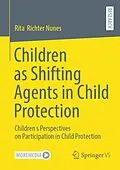 E-Book (pdf) Children as Shifting Agents in Child Protection von Rita Richter Nunes