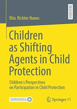 E-Book (pdf) Children as Shifting Agents in Child Protection von Rita Richter Nunes