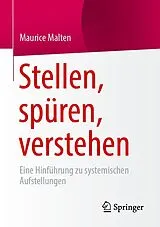 Kartonierter Einband Stellen, spüren, verstehen von Maurice Malten