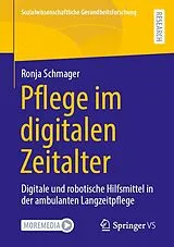 Kartonierter Einband Pflege im digitalen Zeitalter von Ronja Schmager
