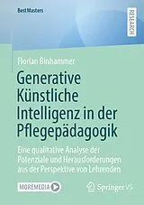 Kartonierter Einband Generative Künstliche Intelligenz in der Pflegepädagogik von Florian Binhammer