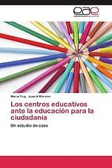 Kartonierter Einband (Kt) Los centros educativos ante la educación para la ciudadanía von María Puig, Juan A Morales