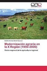 Kartonierter Einband (Kt) Modernización agraria en la X Región (1950-2000) von Camila Andrea Oñate Oyarzún