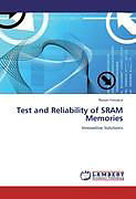 Kartonierter Einband Test and Reliability of SRAM Memories von Renan Fonseca
