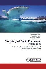 Kartonierter Einband (Kt) Mapping of Socio-Economic Indicators von Muhammad Alam, Mehboob Elahi, Muhammad Azam