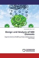Kartonierter Einband (Kt) Design and Analysis of Mill Elements von Gahininath Vikhe Patil