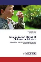 Kartonierter Einband (Kt) Immunization Status of Children in Pakistan von Muhammad Asim, Farooq Tanwir, Durr E. Shawar