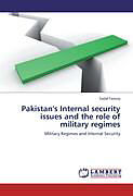Couverture cartonnée Pakistan's Internal security issues and the role of military regimes de Sadaf Farooq