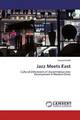 Couverture cartonnée Jazz Meets East de Terence Hsieh
