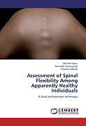 Couverture cartonnée Assessment of Spinal Flexibility Among Apparently Healthy Individuals de Michael Egwu, Demilade Olowosejeje, Chidozie Mbada