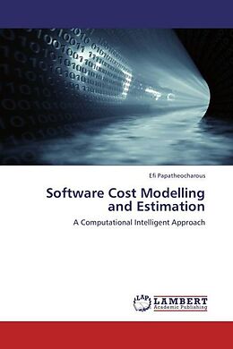 Couverture cartonnée Software Cost Modelling and Estimation de Efi Papatheocharous