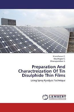 Kartonierter Einband Preparation And Charactreization Of Tin Disulphide Thin Films von Manoharan C., Kiruthigaa G., Dhanapandian S.