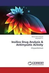 Kartonierter Einband (Kt) Insilico Drug Analysis & Antimycotic Activity von Rohini Karunakaran, Srikumar P. S.
