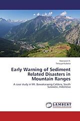 Couverture cartonnée Early Warning of Sediment Related Disasters in Mountain Ranges de H. Hasnawir, Tetsuya Kubota