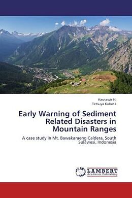 Couverture cartonnée Early Warning of Sediment Related Disasters in Mountain Ranges de H. Hasnawir, Tetsuya Kubota