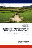 Kartonierter Einband Sustainable Management of Tank System in South India von C. Karthikeyan, D. Suresh Kumar, K. Palanisamy