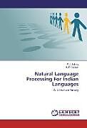 Couverture cartonnée Natural Language Processing For Indian Languages de P. J. Antony, K. P. Soman