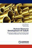 Couverture cartonnée Human Resource Development Of Sabah de Siow Heng Loke, Chang Lee Hoon, Cannye Chung