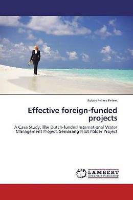 Kartonierter Einband Effective foreign-funded projects von Robin Peters Peters