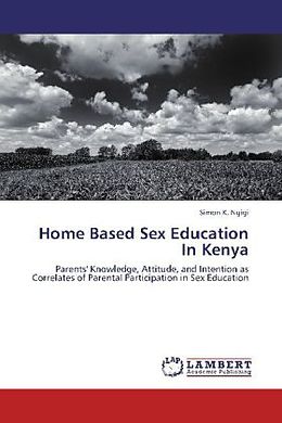 Kartonierter Einband Home Based Sex Education In Kenya von Simon K. Ngigi
