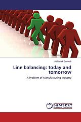 Kartonierter Einband Line balancing: today and tomorrow von Abhishek Dwivedi