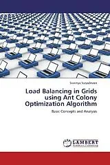 Kartonierter Einband (Kt) Load Balancing in Grids using Ant Colony Optimization Algorithm von Sowmya Suryadevara
