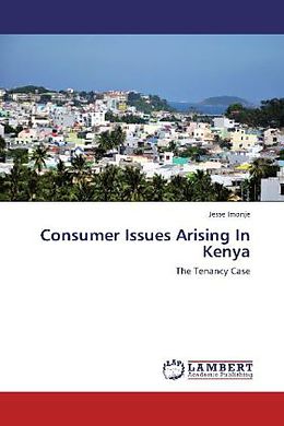 Kartonierter Einband Consumer Issues Arising In Kenya von Jesse Imonje