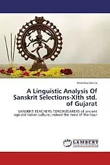 Kartonierter Einband (Kt) A Linguistic Analysis Of Sanskrit Selections-XIth std. of Gujarat von Nilambar Deota