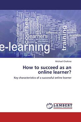 Couverture cartonnée How to succeed as an online learner? de Michael Chahino