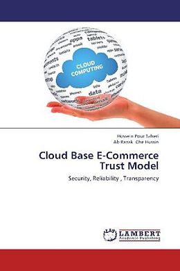 Couverture cartonnée Cloud Base E-Commerce Trust Model de Hossein Pour Taheri, Ab Razak Che Hussin