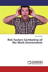 Kartonierter Einband (Kt) Risk Factors Combating of the Work Environment von Dorin Catana