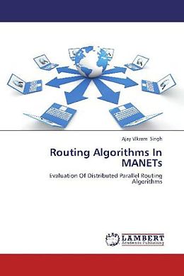 Kartonierter Einband Routing Algorithms In MANETs von Ajay Vikram Singh